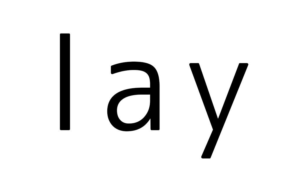 「Lay」の「a」は「エイッ!」の「a」